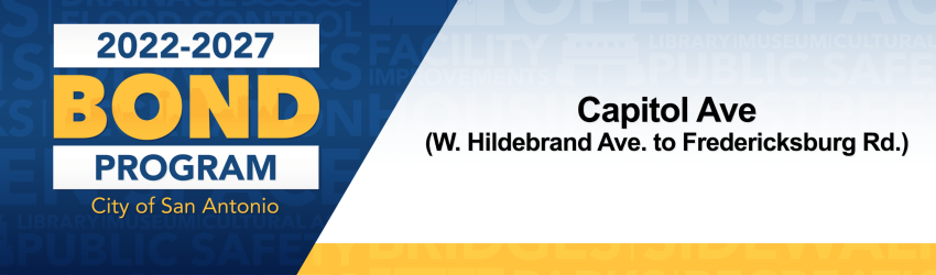 Capitol Ave. (W. Hildebrand Ave. to Fredericksburg Rd.) Informational Meeting 